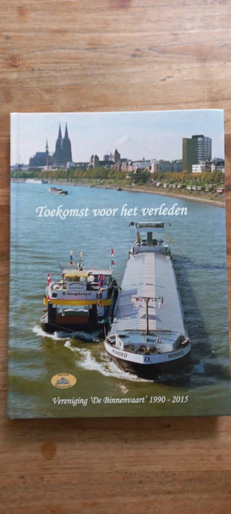 Toekomst voor het verleden - Vereniging 'De Binnenvaart', Ophalen of Verzenden, Gelezen, Vereniging 'De Binnenvaart', Boot