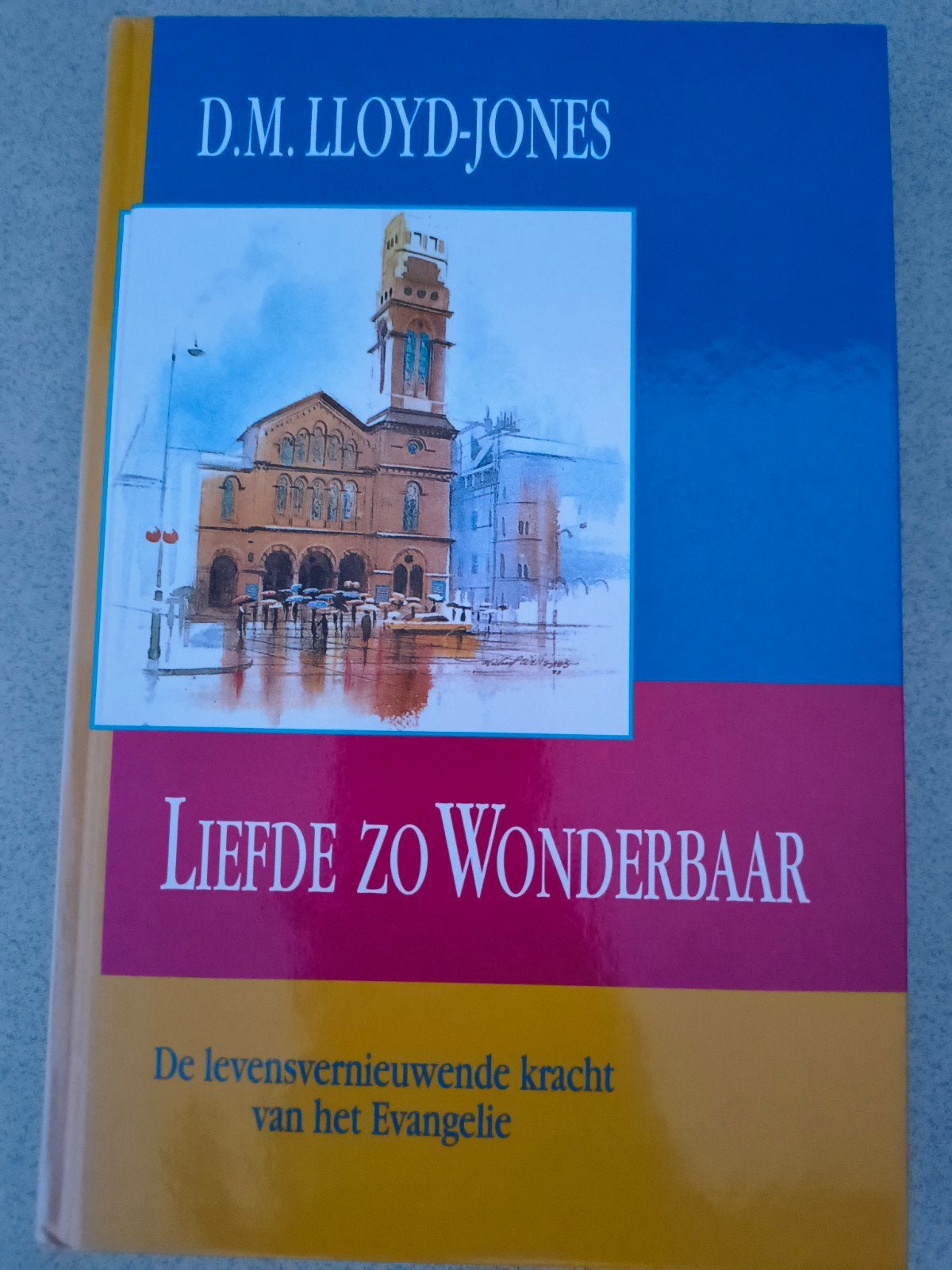 D.M. Lloyd-Jones - Liefde zo wonderbaar, D.M. Lloyd-Jones, Christendom | Protestants, Ophalen of Verzenden, Zo goed als nieuw