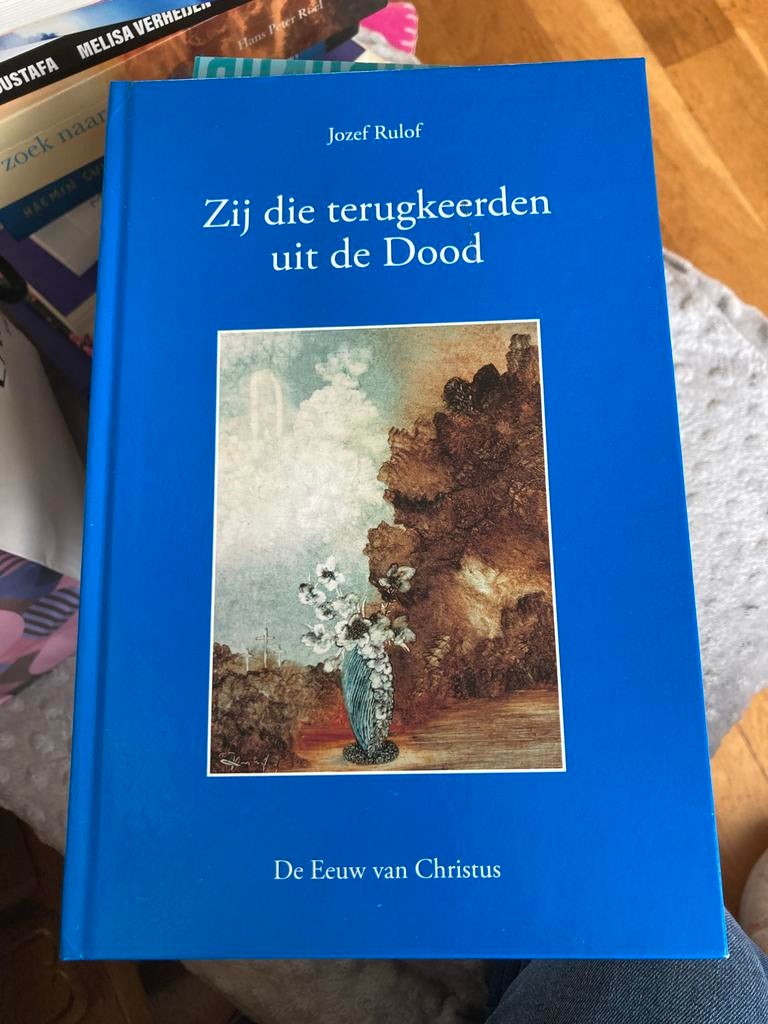 Jozef Rulof -Zij die terugkeerden uit de Dood - Jozef Rulof, Ophalen of Verzenden, Zo goed als nieuw, Nederland