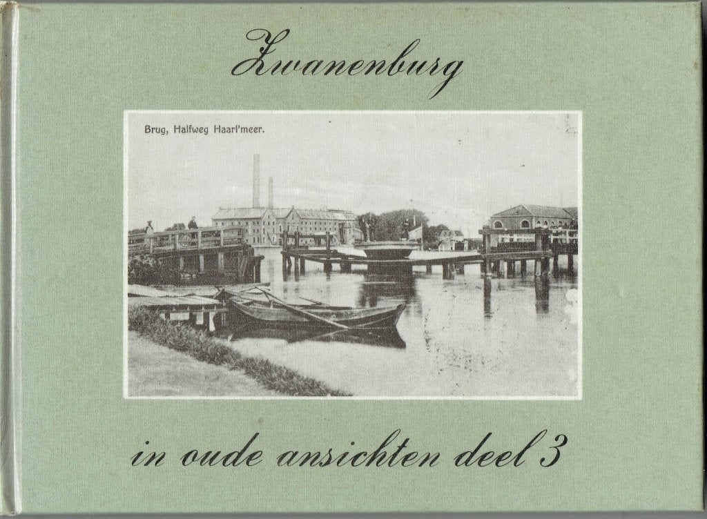 Zwanenburg in Oude Ansichten Deel 3 - Historisch Boek, Ophalen of Verzenden, Cor Lücke, 20e eeuw of later, Gelezen