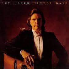 LP Guy Clark - Better days, Ophalen, Zo goed als nieuw, 12 inch, Singer-songwriter