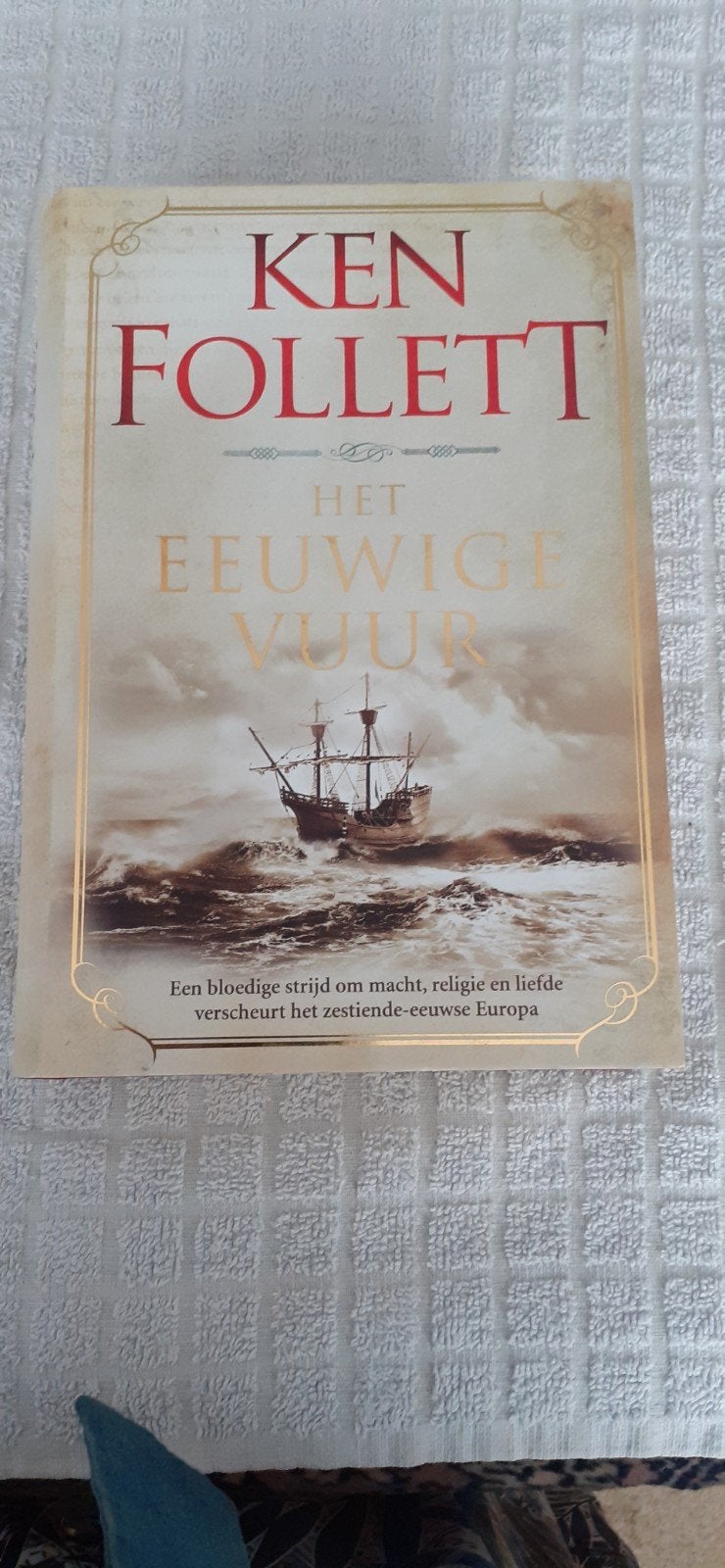 ken Follet, Het eeuwige vuur, Ophalen of Verzenden