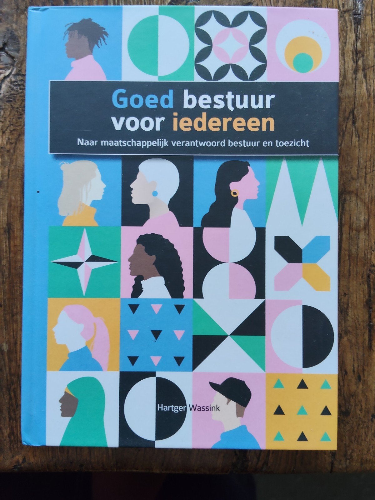 Hartger Wassink - Goed bestuur voor iedereen, Boeken, Sociale wetenschap, Ophalen of Verzenden, Zo goed als nieuw, Hartger Wassink