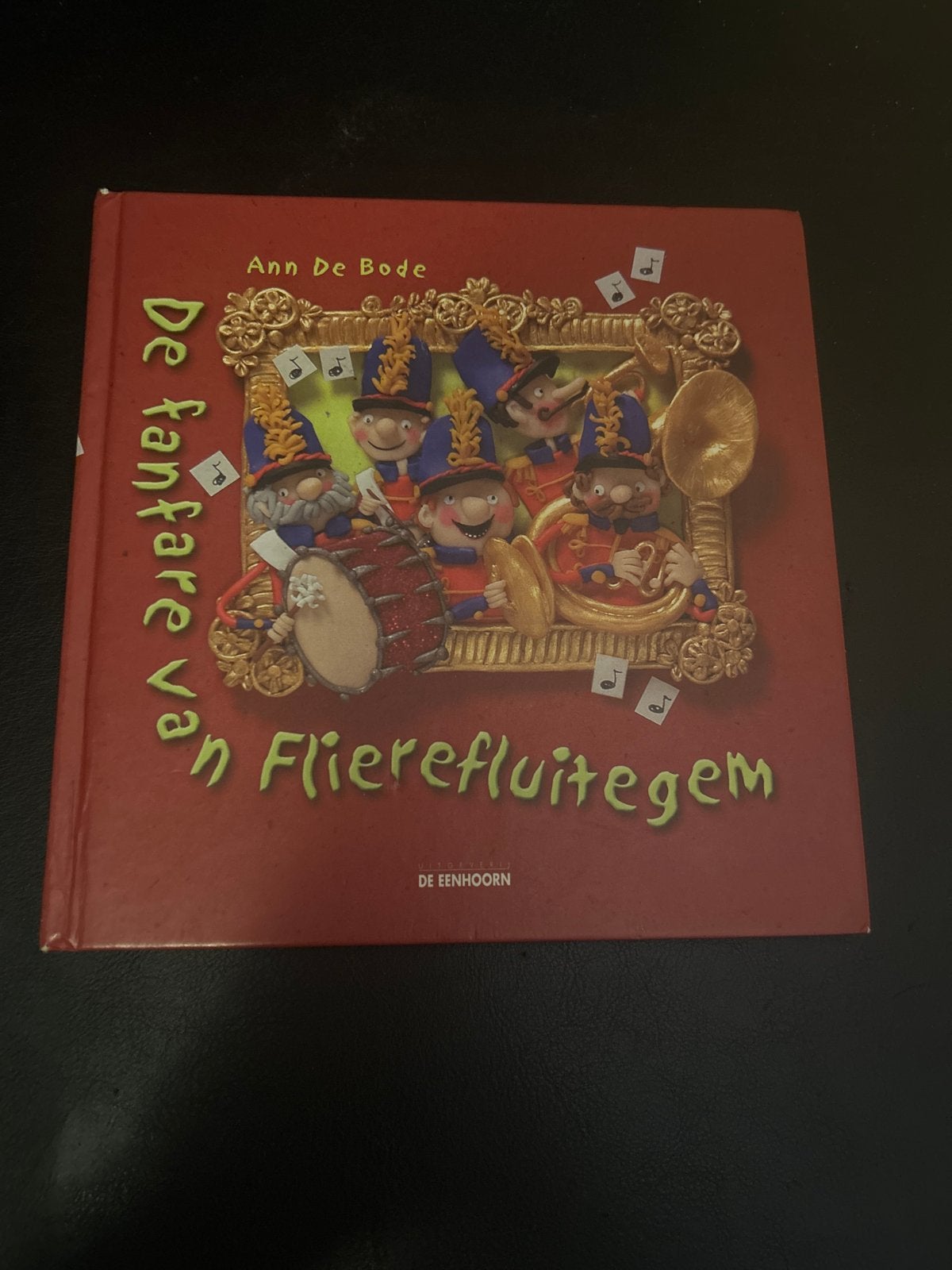 De Fanfare van Flierfluitegem - Ann De Bode, Boeken, Ophalen of Verzenden, Zo goed als nieuw, Fictie algemeen