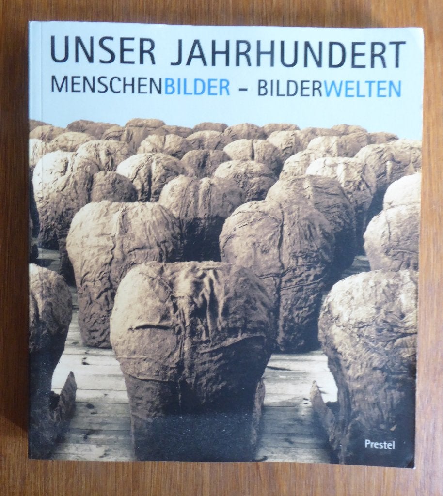 Unser Jahrhundert Menschenbilder - Bilderwelten, Ophalen of Verzenden, Gelezen