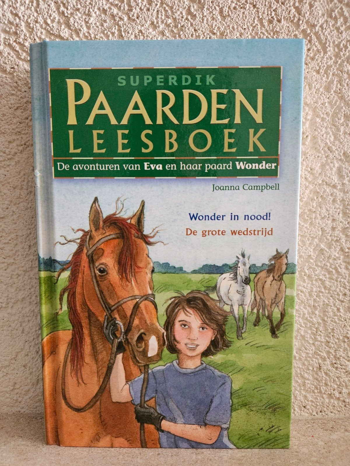 🐴 Superdik Paarden Leesboek - Eva en Wonder, Ophalen of Verzenden, Zo goed als nieuw, Joanna Campbell, Fictie algemeen
