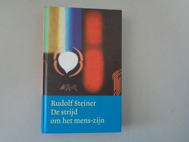 Rudolf Steiner - De strijd om het mens zijn, Overige wetenschappen, Ophalen of Verzenden, Zo goed als nieuw, Rudolf Steiner