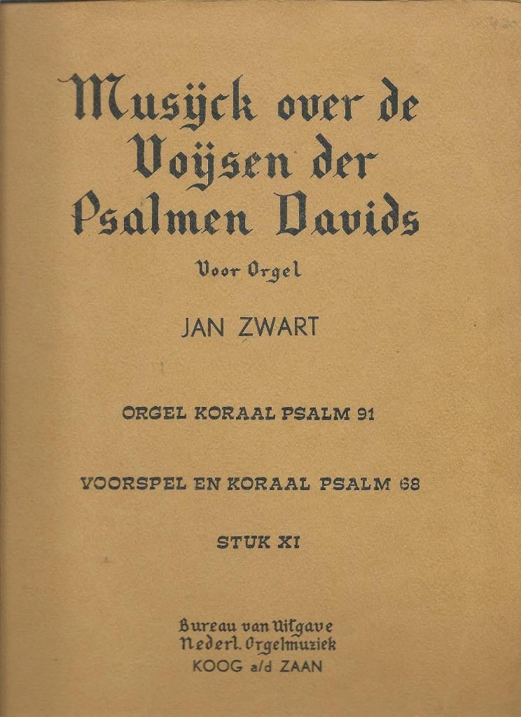 Musijck over de Voijsen der Psalmen Davids Jan Zwart stuk XI, Orgel, Ophalen of Verzenden, Zo goed als nieuw, Religie en Gospel
