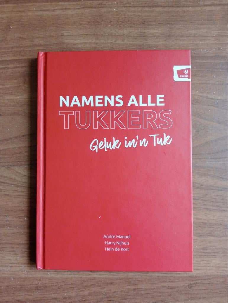 Boek: Namens alle Tukkers - Geluk in'n Tuk, Ophalen of Verzenden