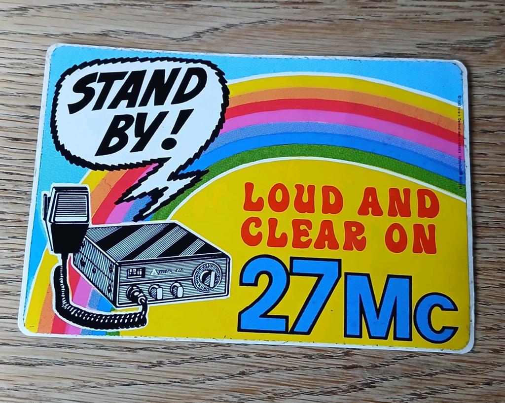 Funsticker  27MC Stand by, Loud and clear on 27MC, Ophalen of Verzenden