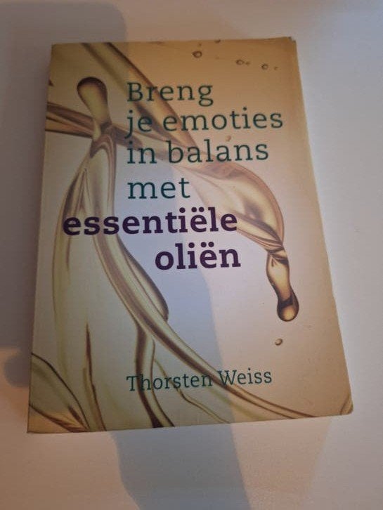 Breng je emoties in balans met essentiële oliën, Ophalen of Verzenden, Zo goed als nieuw, Thorsten Weiss