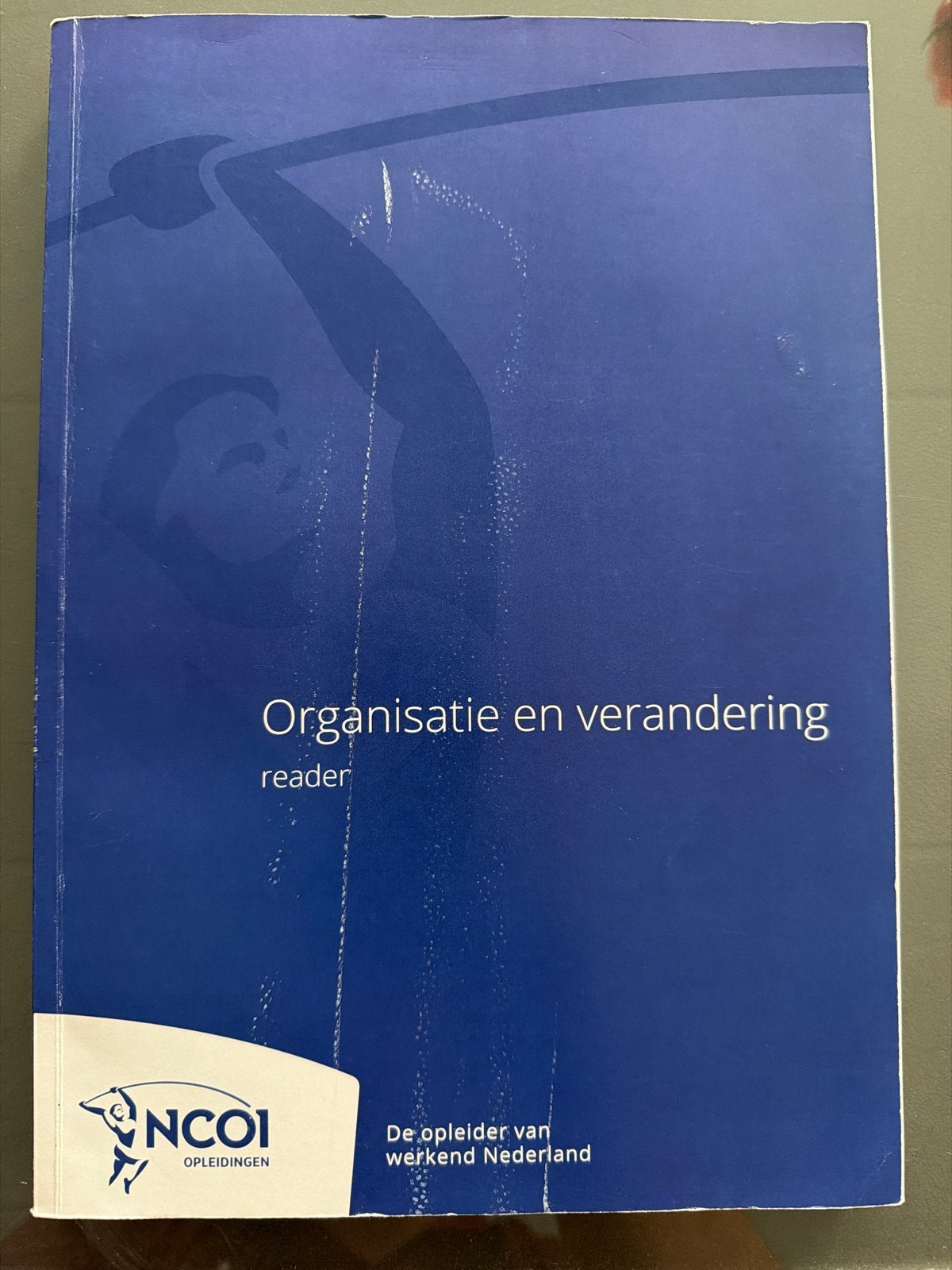 NCOI - Organisatie en verandering reader, Ophalen of Verzenden, Gamma, Zo goed als nieuw, HBO