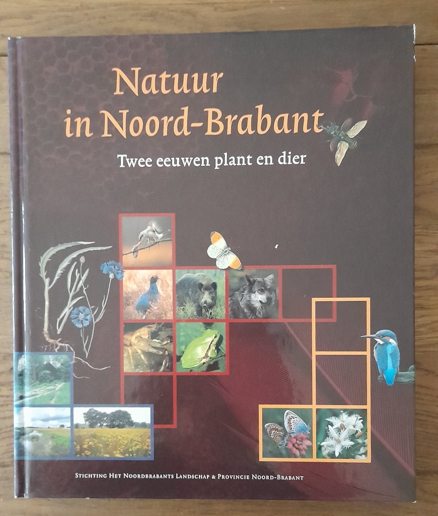 Natuur in Noord-Brabant - Twee eeuwen plant en dier, Ophalen of Verzenden, Gelezen, Natuur algemeen