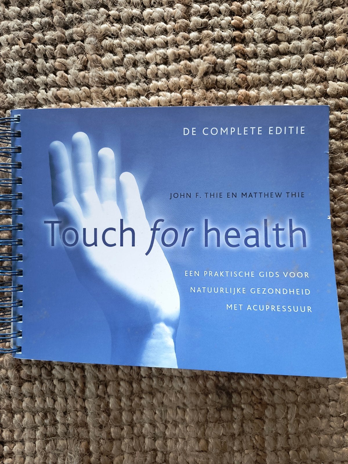 Touch for Health: Complete Editie - Natuurlijke Gezondheid, Ophalen of Verzenden, Gelezen, Gezondheid en Conditie, John F. Thie en Matthew Thie