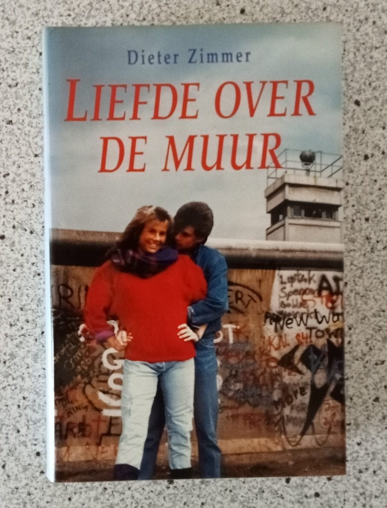 Zimmer, Dieter - Liefde over de muur, Verzenden, Gelezen