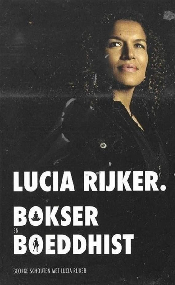 Lucia Rijker Bokser Boeddhist, Ophalen of Verzenden, Zo goed als nieuw, Overige