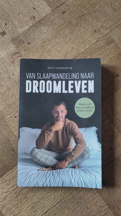 Mark Schadenberg - Van slaapwandeling naar droomleven, Gelezen, Overige onderwerpen, Mark Schadenberg, Ophalen of Verzenden