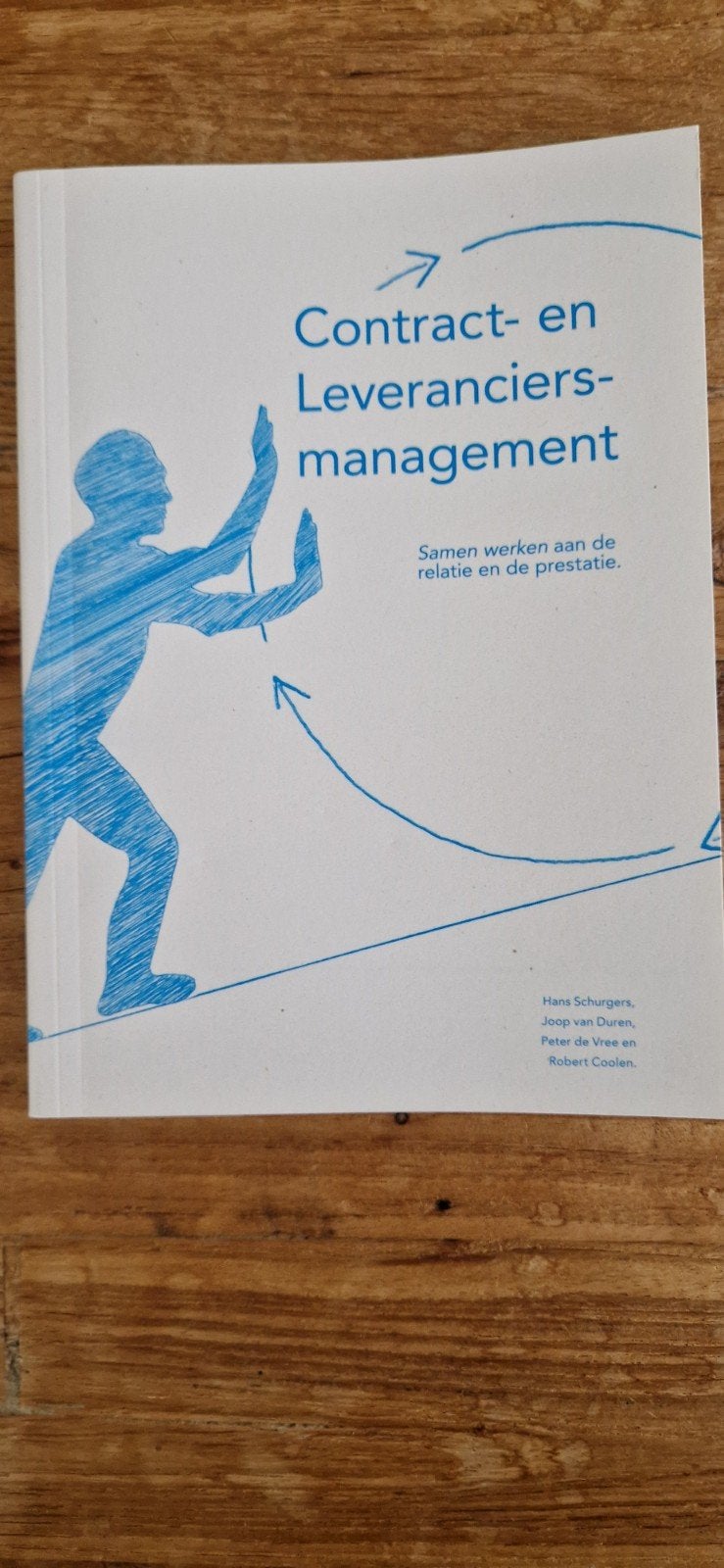 Robert Coolen - Contract- en leveranciersmanagement, Zo goed als nieuw, Nederlands, Overige niveaus, Robert Coolen; Hans Schurgers; Peter de Vree; Joop van Duren