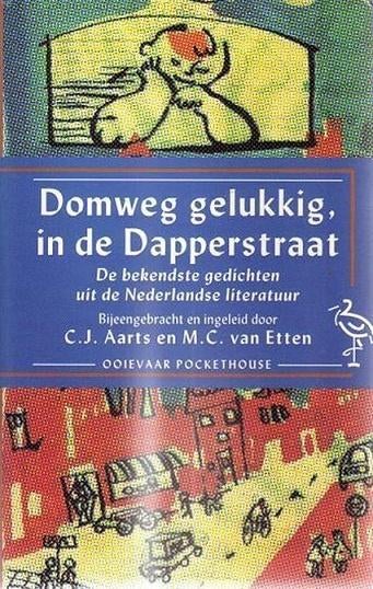 C.J. Aarts - Domweg gelukkig, in de Dapperstraat, Ophalen of Verzenden, Zo goed als nieuw, Diverse auteurs, Meerdere auteurs