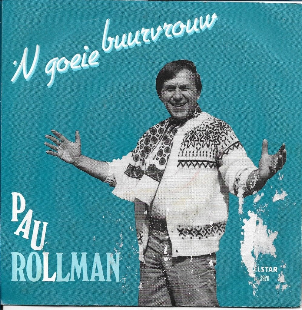 Paul Rollman - `n goeie buurvrouw (Telstar), Ophalen of Verzenden, Zo goed als nieuw, 7 inch, Nederlandstalig