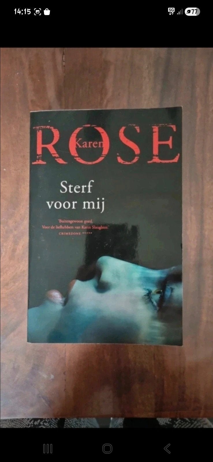 Spannend boek Karen Rose - Sterf voor mij, Ophalen of Verzenden, Gelezen
