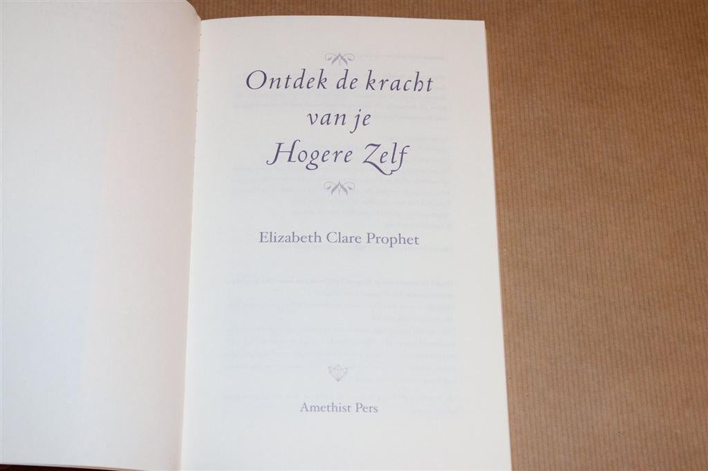 De Kracht van je Hogere Zelf [Elizabeth Clare Prophet], Ophalen of Verzenden, Gelezen, Overige onderwerpen, Achtergrond en Informatie