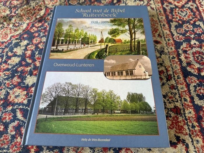 School met de Bijbel “Ruitenbeek” Overwoud-Lunteren., 20e eeuw of later, Ophalen of Verzenden, Zo goed als nieuw, Hetty de Vries-Rozendaal