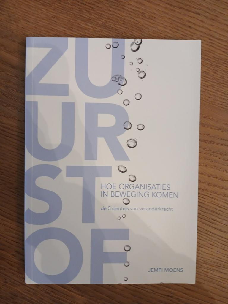 Zuurstof: Hoe organisaties in beweging komen, Ophalen of Verzenden, Nieuw, Jempie Moens, Nederland