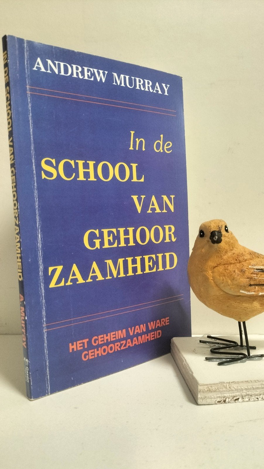 Murray, Andrew; In de school van gehoorzaamheid, Ophalen of Verzenden, Gelezen, Christendom | Protestants