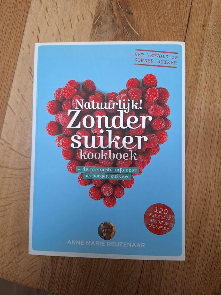 Natuurlijk! Zonder suiker kookboek - Anne Marie Reuzenaar, Ophalen of Verzenden, Anne Marie Reuzenaar, Gezond koken, Overige gebieden