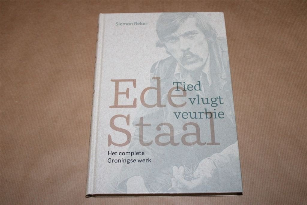 Ede Staal - Het complete Groningse werk - Siemon Reker, Ophalen of Verzenden, Zo goed als nieuw