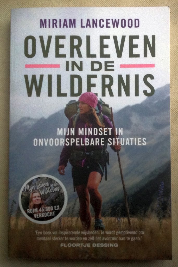 Overleven in de wildernis mindset onvoorspelbare situaties, Boeken, Verzenden, Zo goed als nieuw, Miriam Lancewood