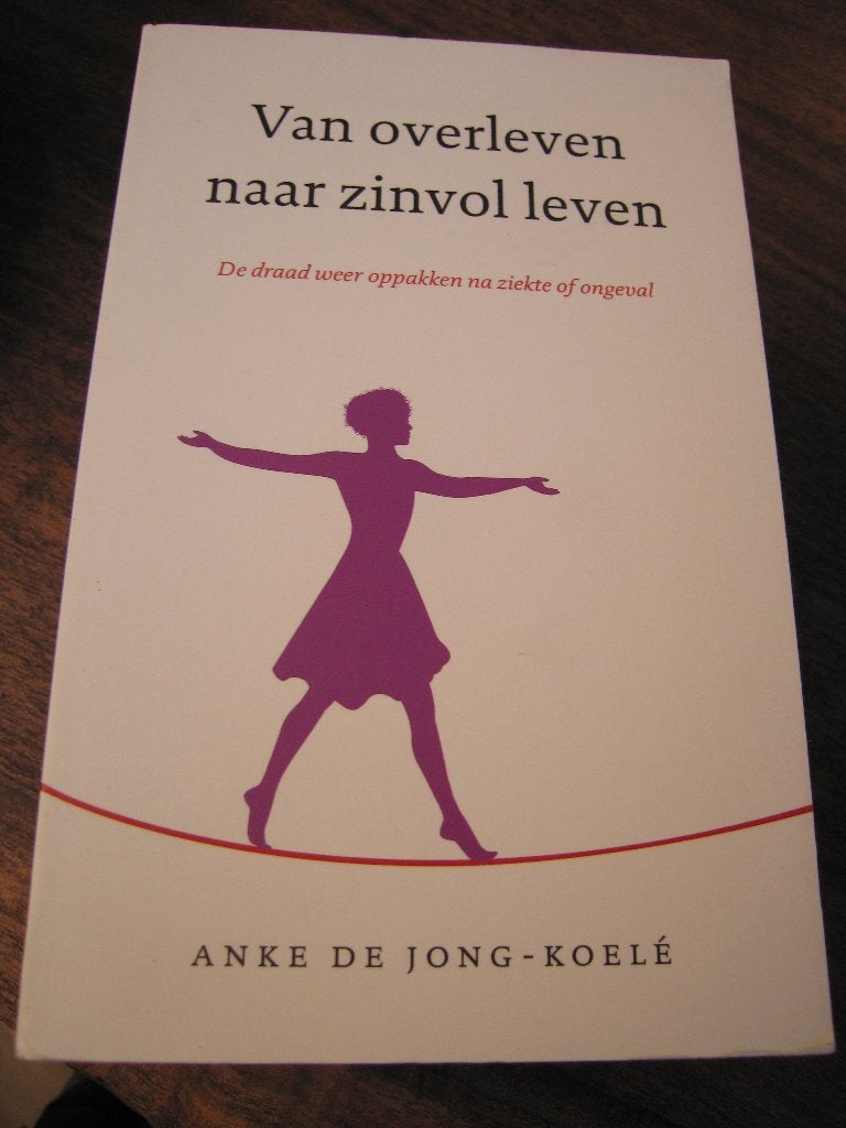 Van overleven naar zinvol leven., Ophalen of Verzenden, Gelezen
