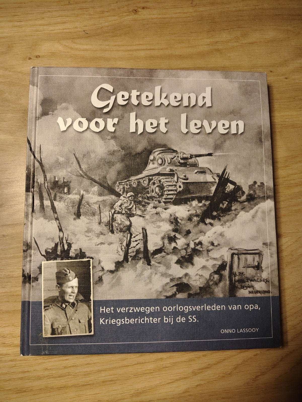 Onno Lassooy - Getekend voor het leven Gesigneerd /500, Ophalen of Verzenden, Tweede Wereldoorlog, Zo goed als nieuw