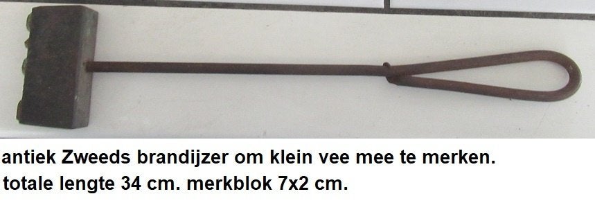 antiek brandijzer, uit Zweden voor brandmerken klein vee, Ophalen of Verzenden