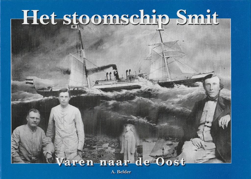 Het Stoomschip SMIT - Varen naar de Oost, Verzamelen, Ophalen of Verzenden, Zo goed als nieuw, Motorboot, Boek of Tijdschrift