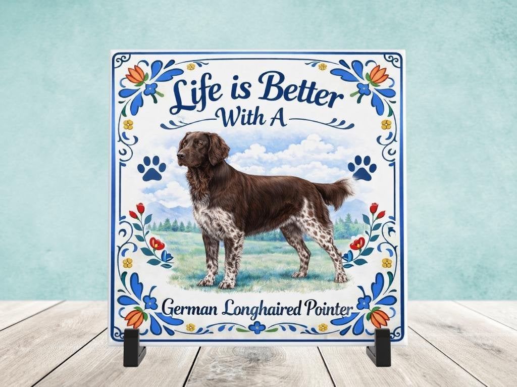 Life is Better With a German Longhaired Pointer -Tegel, Verzenden, Nieuw