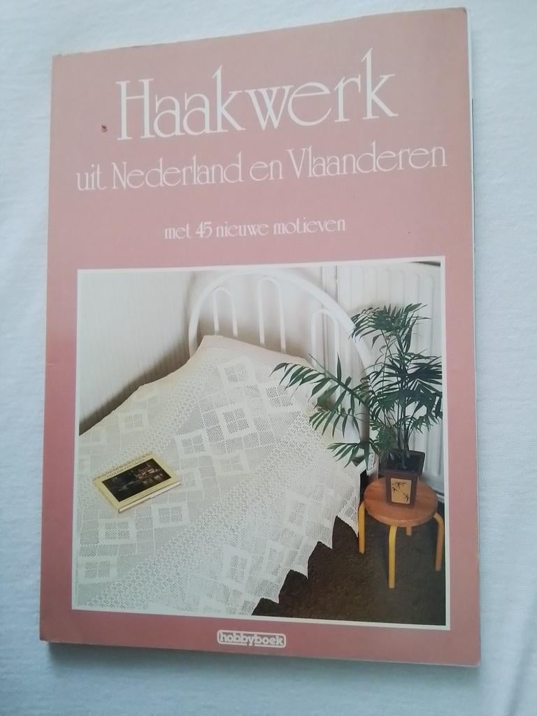 Haakwerk uit Nederland en Vlaanderen, Ophalen of Verzenden, Zo goed als nieuw, Haken, Patroon of Boek