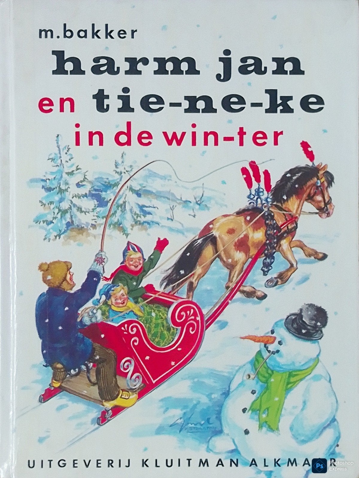 Harm Jan En Tie-ne-ke In De Win-ter, Gelezen, Fictie algemeen, Ophalen of Verzenden, M. Bakker.