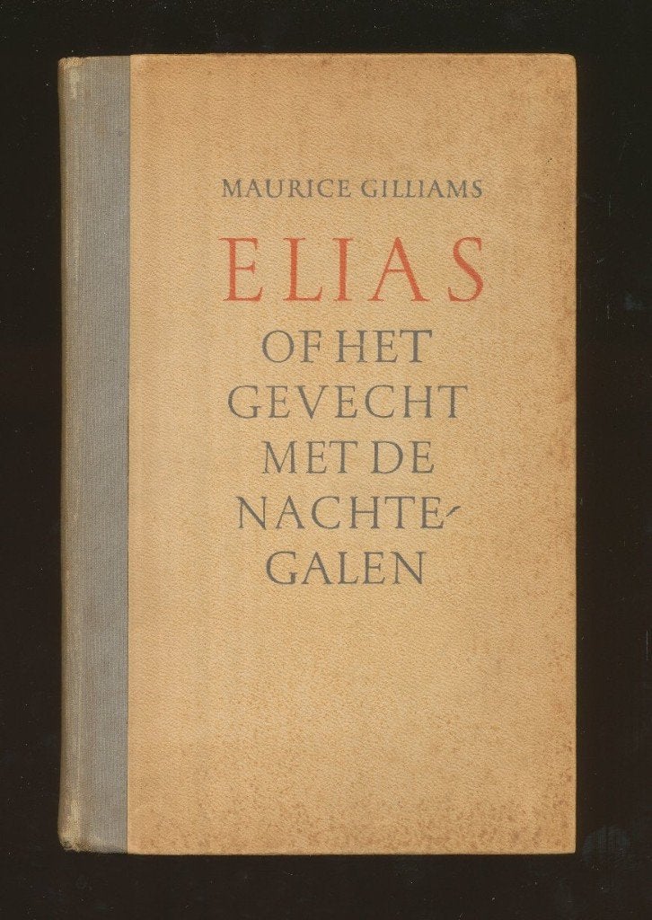 GILLIAMS, M: Elias of het gevecht met de nachtegalen, Gelezen, Ophalen of Verzenden, Nederland, GILLIAMS, MAURICE.