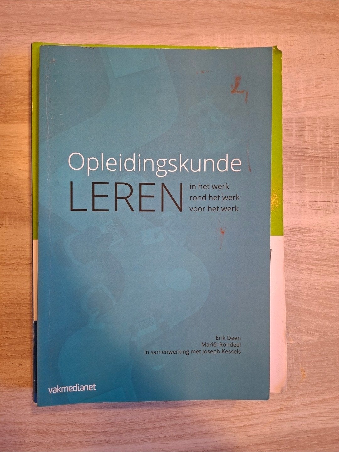 Opleidingskunde Leren: In het werk, rond het werk, voor, Gelezen, Erik Deen, Mariël Rondeel, Joseph Kessels, Gamma, HBO