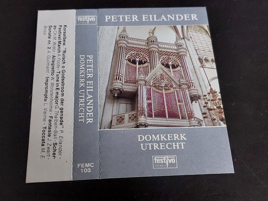 PETER EILANDER - DOMKERK UTRECHT (MC), Klassiek, 1 bandje, Ophalen of Verzenden, Zo goed als nieuw