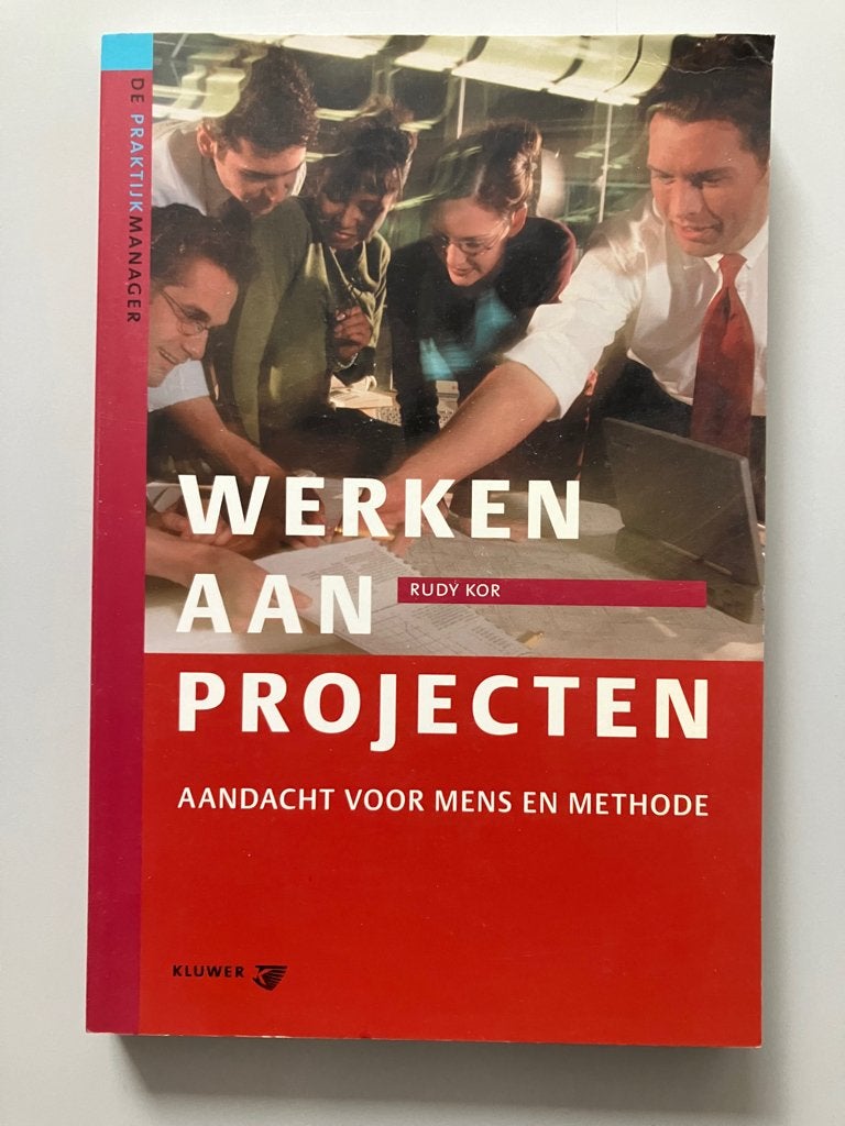 Werken aan Projecten – Aandacht voor Mens en Methode , Gelezen, Rudy Kor, Ophalen of Verzenden, WO