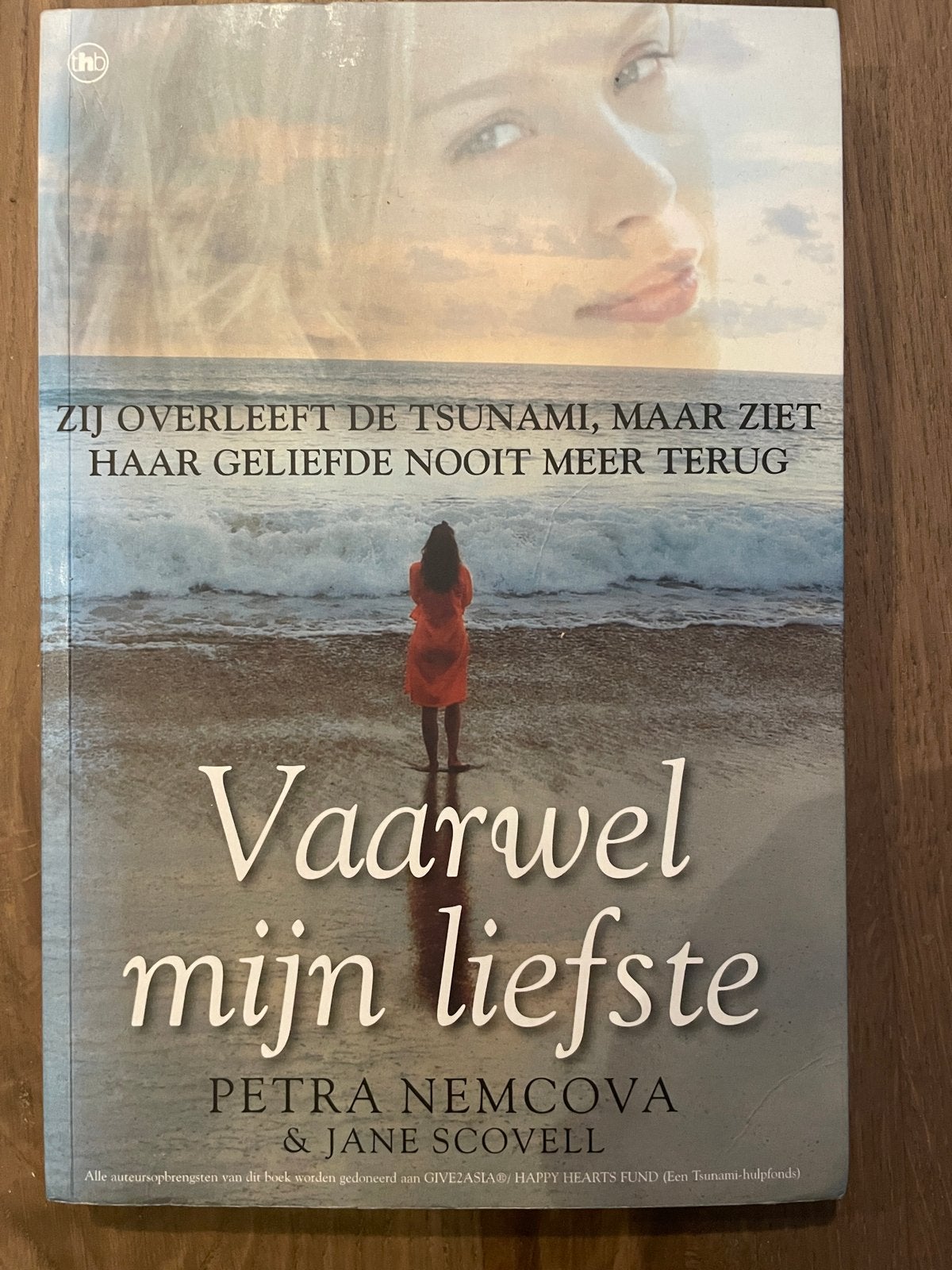 Vaarwel Mijn Liefste - Petra Nemcova & Jane Scovell, Ophalen of Verzenden, Gelezen, Nederland
