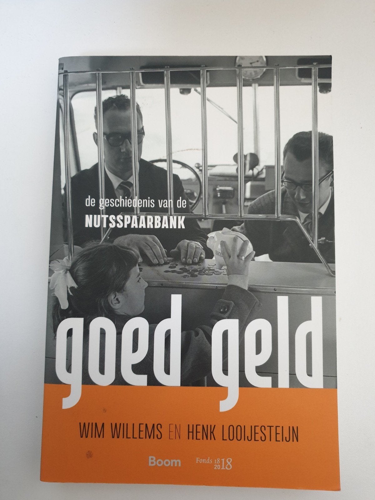 Goed Geld: De Geschiedenis van de Nutsspaarbank, Ophalen of Verzenden, Gelezen, Wim Willems en Henk Looijesteijn