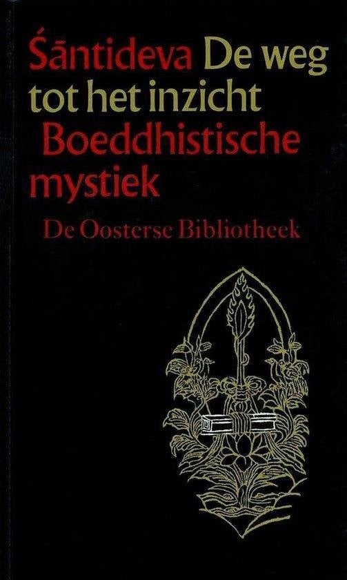 Santideva De weg tot het inzicht (Tibetaanse boeddhisme), Boeken, Esoterie en Spiritualiteit, Ophalen of Verzenden, Nieuw, Spiritualiteit algemeen
