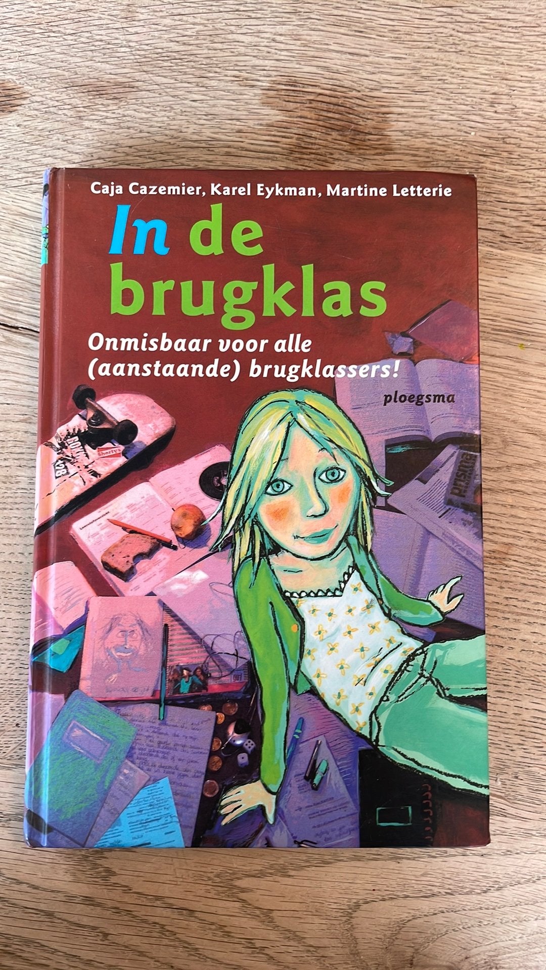 In de brugklas, Caja Caz. , Karel Eyk. , Martine Let., Ophalen, Gelezen, Diverse auteurs, Fictie