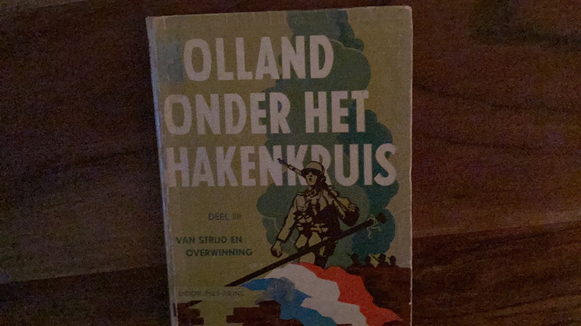 Holland onder het hakenkruis, deel 4: Van Strijd en Overwinn, Ophalen of Verzenden, Algemeen, Piet Prins, Tweede Wereldoorlog