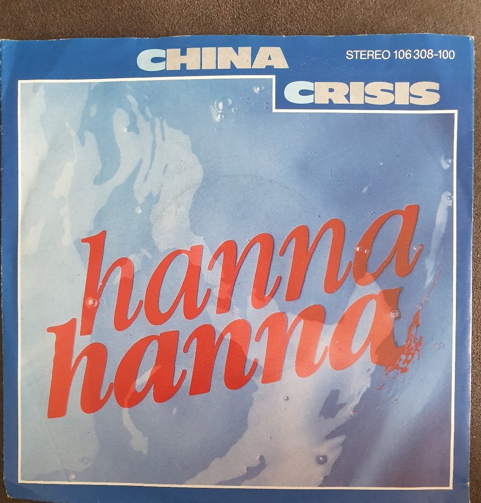 China Crises - Hanna Hanna, Gebruikt, Verzenden, 7 inch, Pop