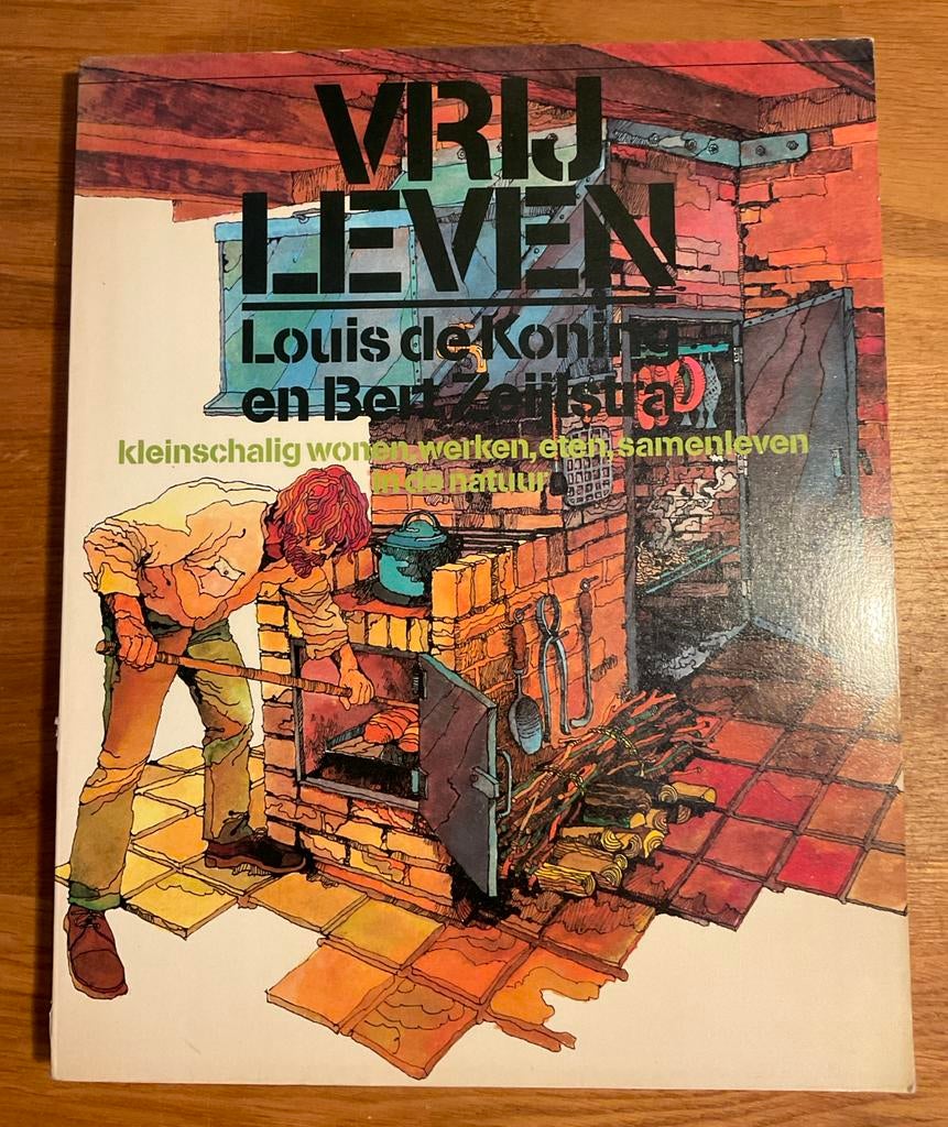 Vrij Leven: Kleinschalig wonen, werken, eten, samenleven, Ophalen of Verzenden, Zo goed als nieuw, Overige onderwerpen